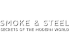 Smoke & Steel: Secrets of the Modern World logo