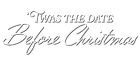 ‘Twas The Date Before Christmas logo